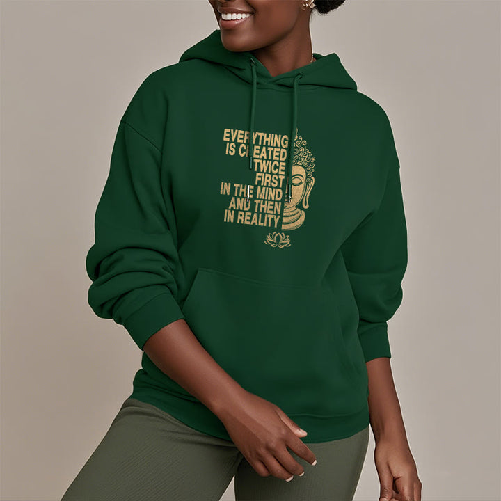 Buddha Stones Tout est créé deux fois D'abord dans l'esprit puis dans la réalité Bouddha Sweat à capuche doublé en polaire polyester
