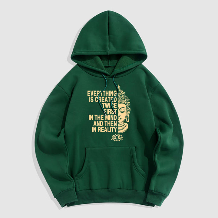 Buddha Stones Tout est créé deux fois D'abord dans l'esprit puis dans la réalité Bouddha Sweat à capuche doublé en polaire polyester