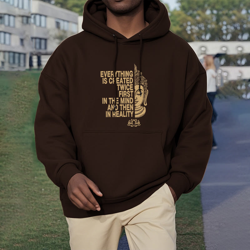 Buddha Stones Tout est créé deux fois D'abord dans l'esprit puis dans la réalité Bouddha Sweat à capuche doublé en polaire polyester