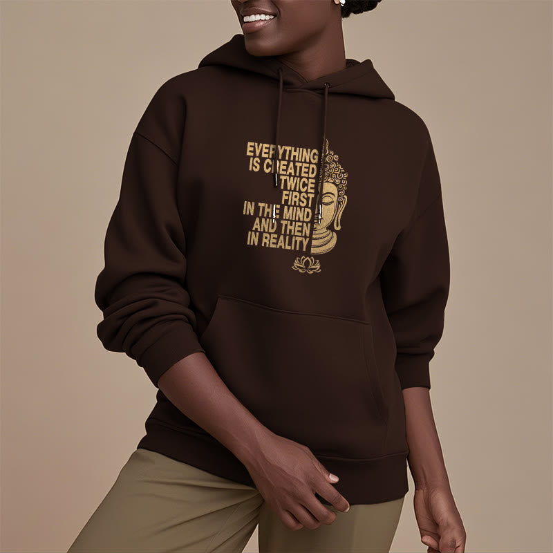 Buddha Stones Tout est créé deux fois D'abord dans l'esprit puis dans la réalité Bouddha Sweat à capuche doublé en polaire polyester