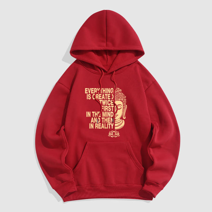 Buddha Stones Tout est créé deux fois D'abord dans l'esprit puis dans la réalité Bouddha Sweat à capuche doublé en polaire polyester