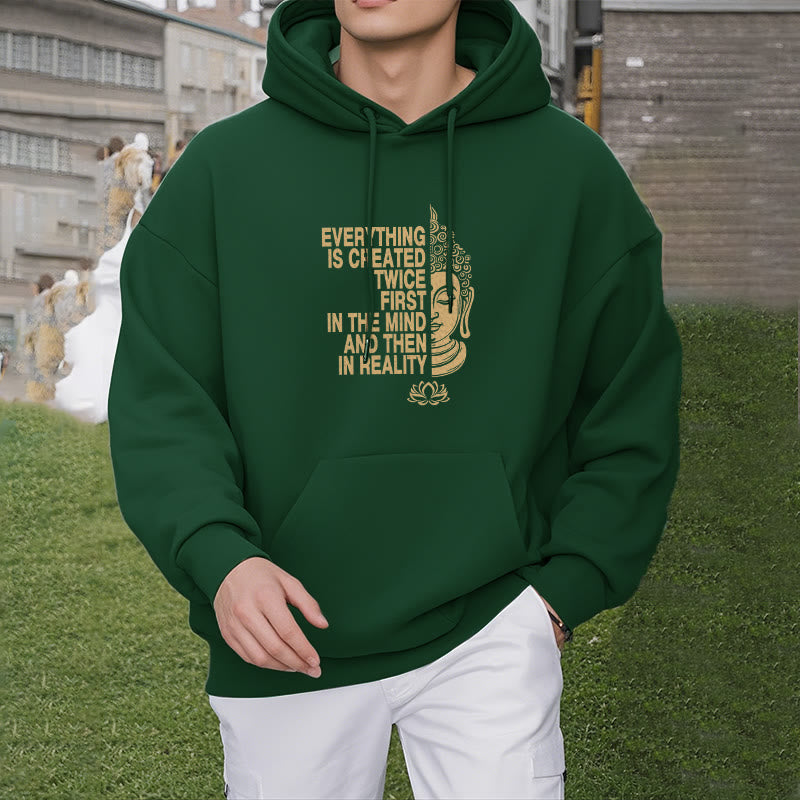 Buddha Stones Tout est créé deux fois D'abord dans l'esprit puis dans la réalité Bouddha Sweat à capuche doublé en polaire polyester