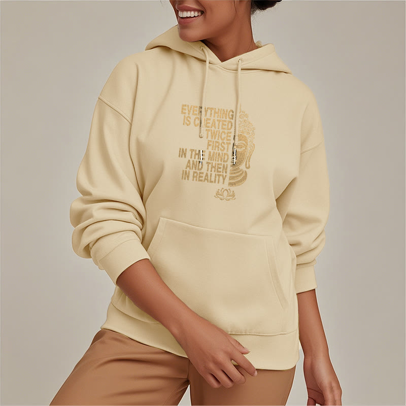 Buddha Stones Tout est créé deux fois D'abord dans l'esprit puis dans la réalité Bouddha Sweat à capuche doublé en polaire polyester