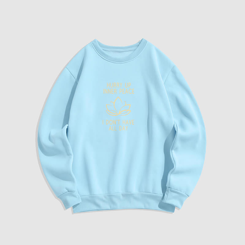 Sweat-shirt à col rond doublé polaire Buddha Stones HURRY UP INNER PEACE