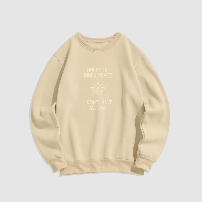 Sweat-shirt à col rond doublé polaire Buddha Stones HURRY UP INNER PEACE