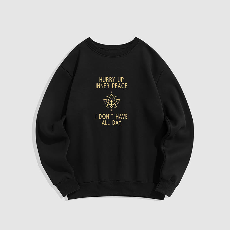 Sweat-shirt à col rond doublé polaire Buddha Stones HURRY UP INNER PEACE