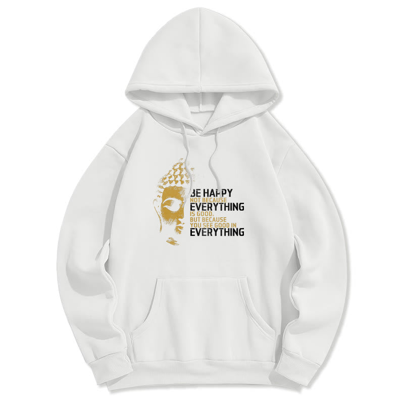 Sweat à capuche en polyester doublé polaire avec Buddha Stones que vous voyez de bon en toute chose