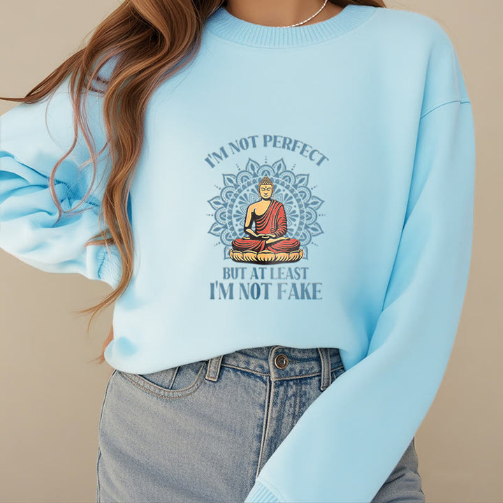 Sweat-shirt à col rond doublé polaire Buddha Stones I AM NOT PERFECT