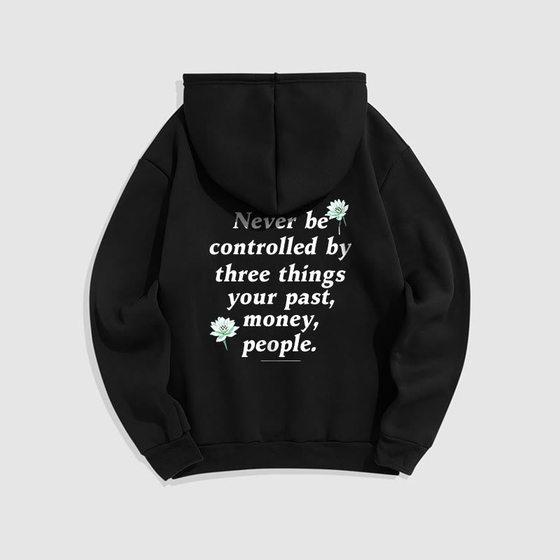 Buddha Stones Lotus Ne jamais être contrôlé par trois choses Sweat à capuche en polyester doublé polaire