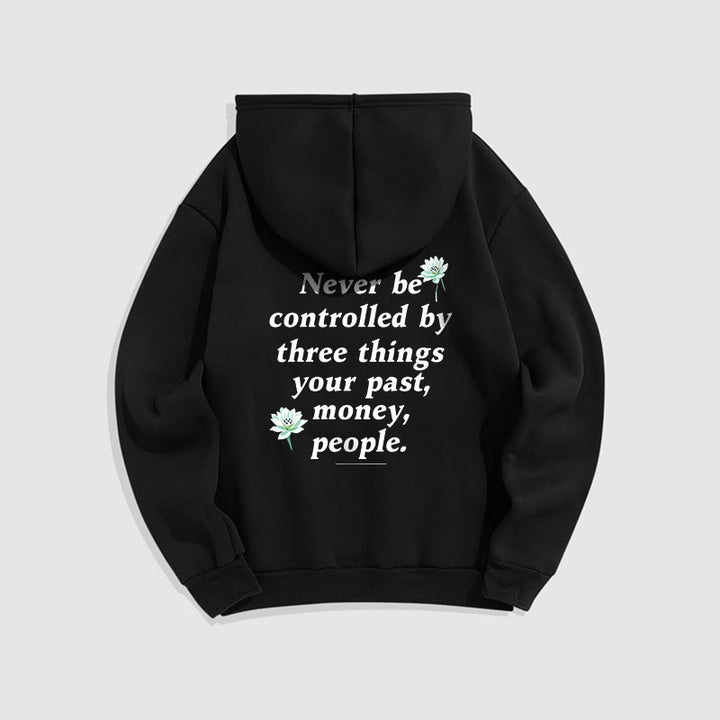 Buddha Stones Lotus Ne jamais être contrôlé par trois choses Sweat à capuche en polyester doublé polaire