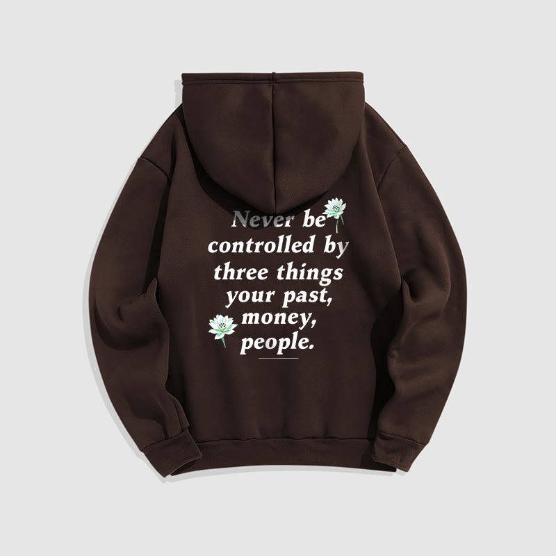 Buddha Stones Lotus Ne jamais être contrôlé par trois choses Sweat à capuche en polyester doublé polaire