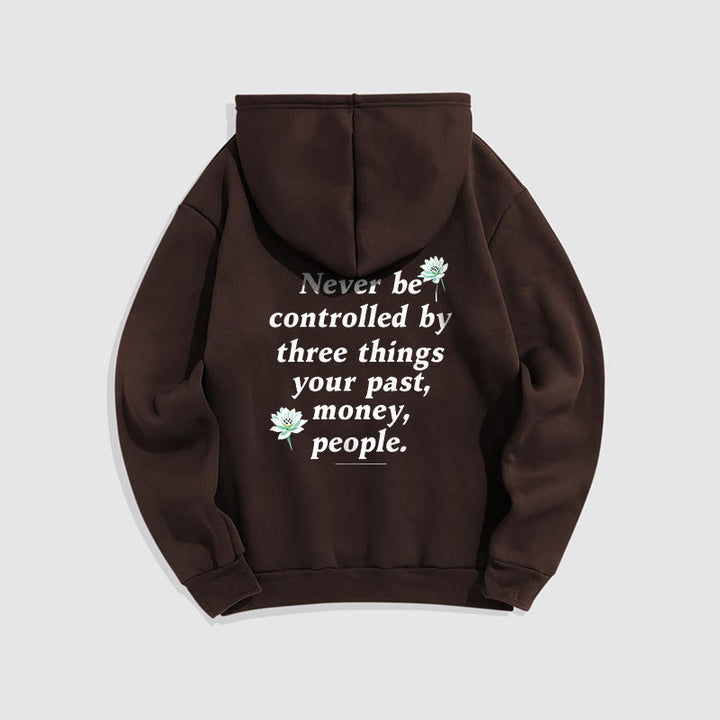 Buddha Stones Lotus Ne jamais être contrôlé par trois choses Sweat à capuche en polyester doublé polaire