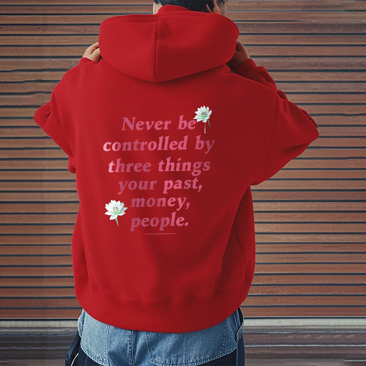 Buddha Stones Lotus Ne jamais être contrôlé par trois choses Sweat à capuche en polyester doublé polaire