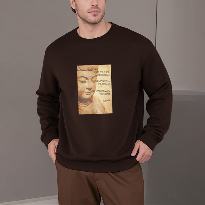Sweat-shirt à col rond doublé en polaire Buddha Stones CE QUE VOUS PENSEZ DEVENIR