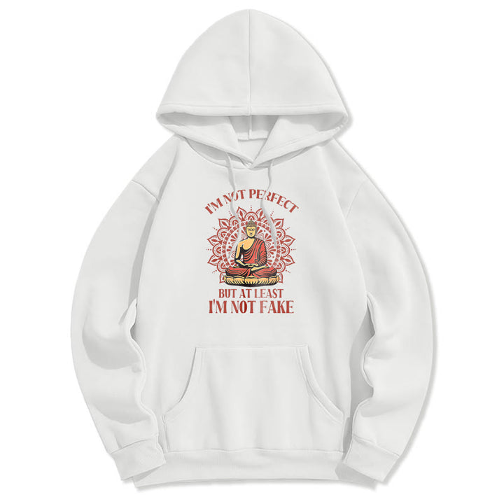 Buddha Stones Je ne suis pas parfait mais au moins je ne suis pas un faux Bouddha Sweat à capuche doublé en polaire polyester