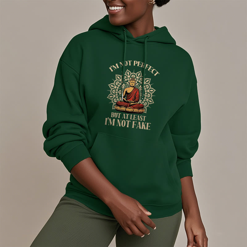 Buddha Stones Je ne suis pas parfait mais au moins je ne suis pas un faux Bouddha Sweat à capuche doublé en polaire polyester