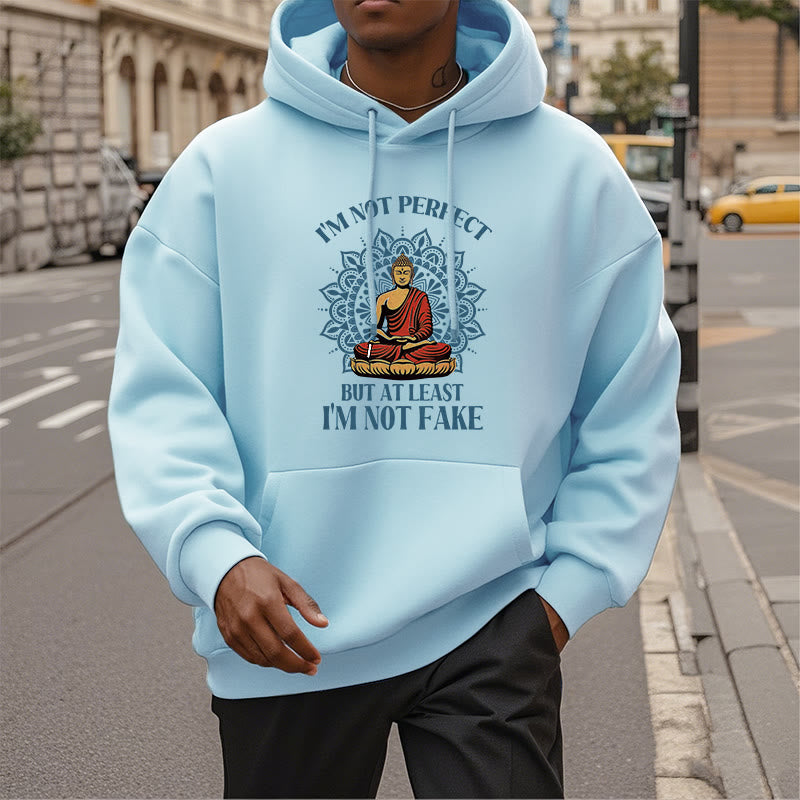 Buddha Stones Je ne suis pas parfait mais au moins je ne suis pas un faux Bouddha Sweat à capuche doublé en polaire polyester