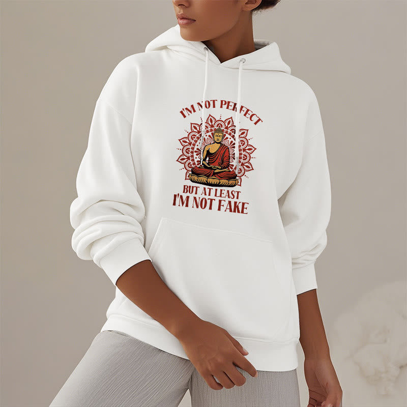 Buddha Stones Je ne suis pas parfait mais au moins je ne suis pas un faux Bouddha Sweat à capuche doublé en polaire polyester