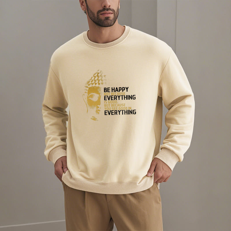 Sweat-shirt en polyester doublé polaire avec Buddha Stones que vous voyez de bon en toute chose