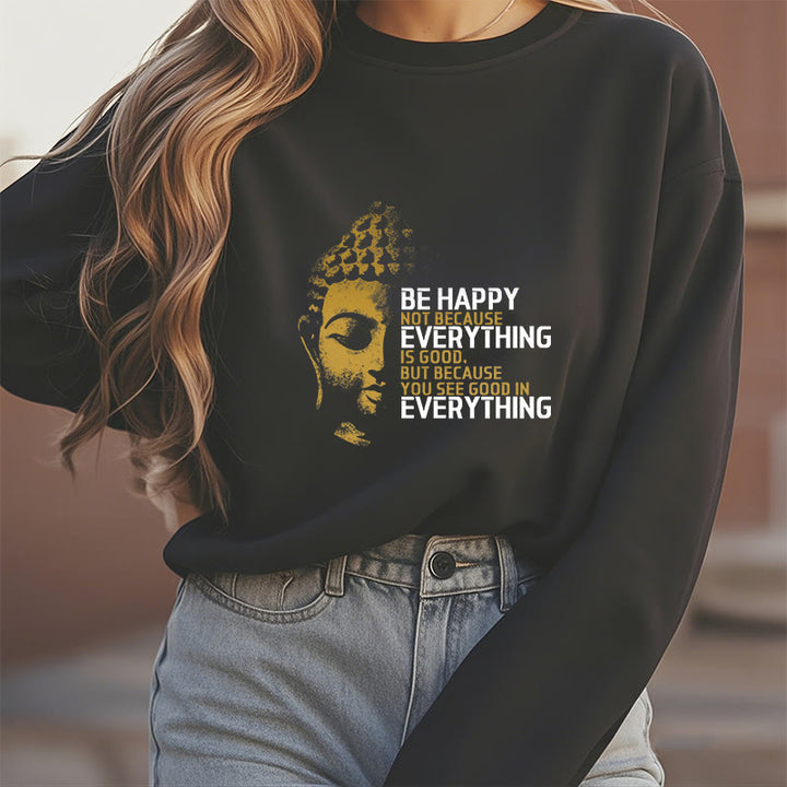 Sweat-shirt en polyester doublé polaire avec Buddha Stones que vous voyez de bon en toute chose