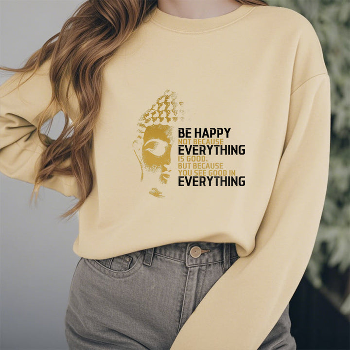 Sweat-shirt en polyester doublé polaire avec Buddha Stones que vous voyez de bon en toute chose