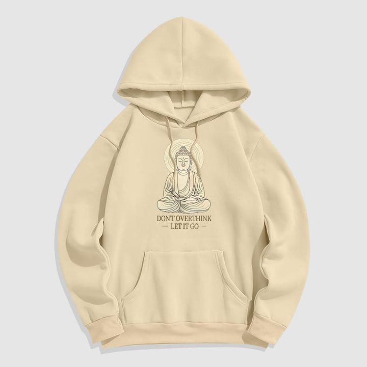 Buddha Stones Ne réfléchissez pas trop Laissez-le aller Bouddha Sweat à capuche doublé en polaire polyester