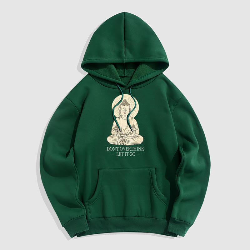 Buddha Stones Ne réfléchissez pas trop Laissez-le aller Bouddha Sweat à capuche doublé en polaire polyester