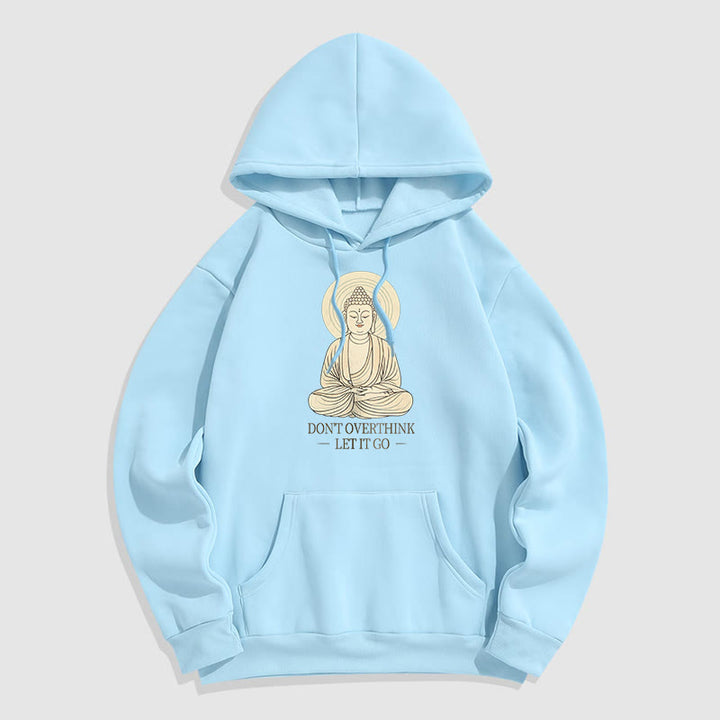 Buddha Stones Ne réfléchissez pas trop Laissez-le aller Bouddha Sweat à capuche doublé en polaire polyester