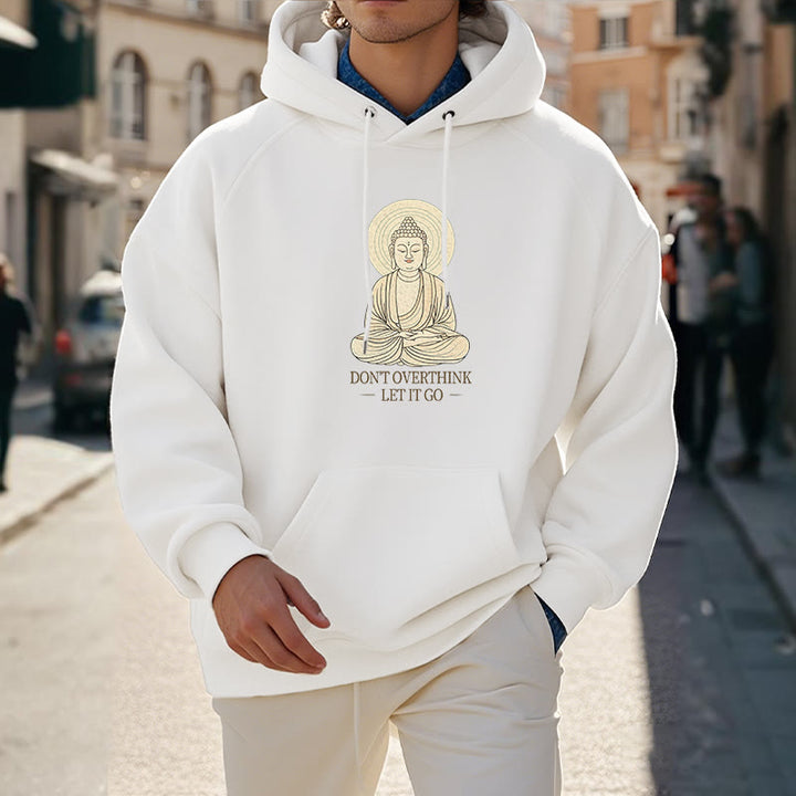 Buddha Stones Ne réfléchissez pas trop Laissez-le aller Bouddha Sweat à capuche doublé en polaire polyester
