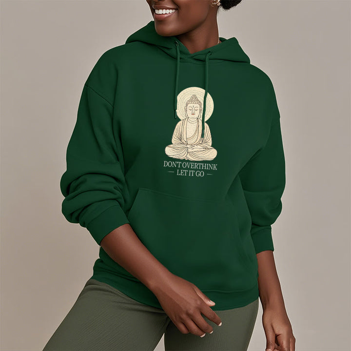 Buddha Stones Ne réfléchissez pas trop Laissez-le aller Bouddha Sweat à capuche doublé en polaire polyester