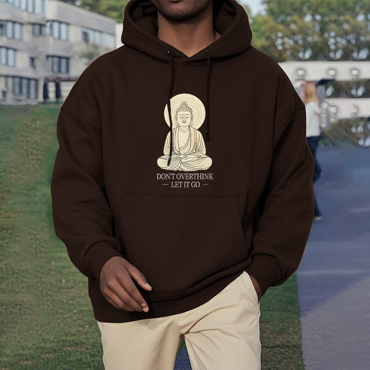 Buddha Stones Ne réfléchissez pas trop Laissez-le aller Bouddha Sweat à capuche doublé en polaire polyester