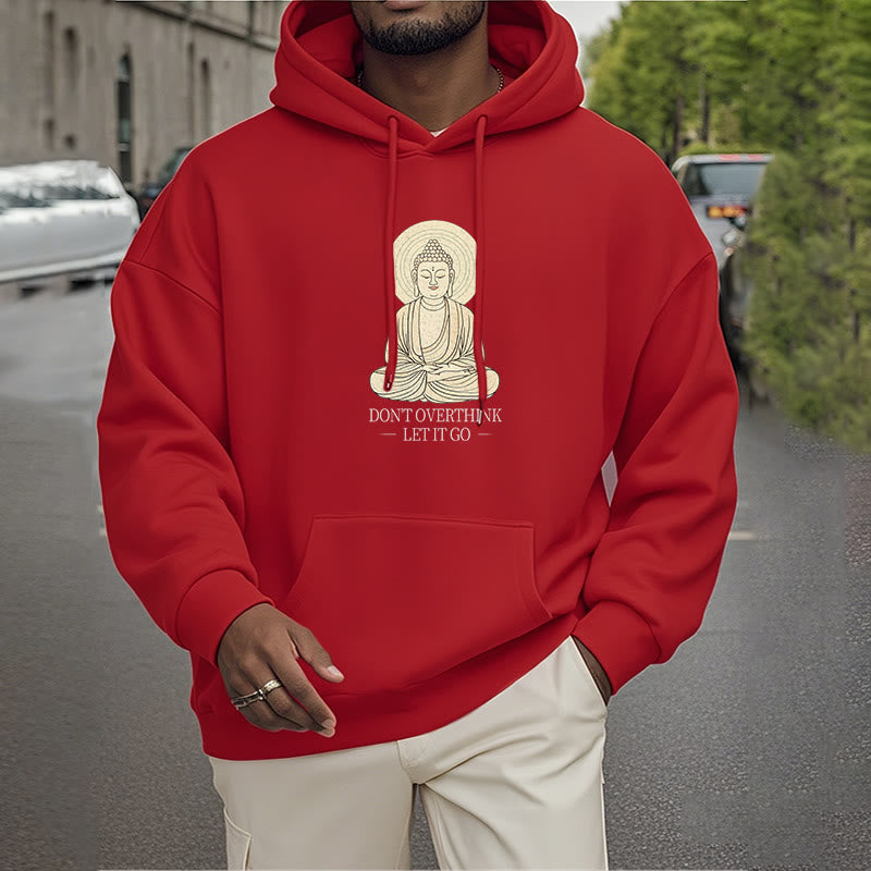 Buddha Stones Ne réfléchissez pas trop Laissez-le aller Bouddha Sweat à capuche doublé en polaire polyester