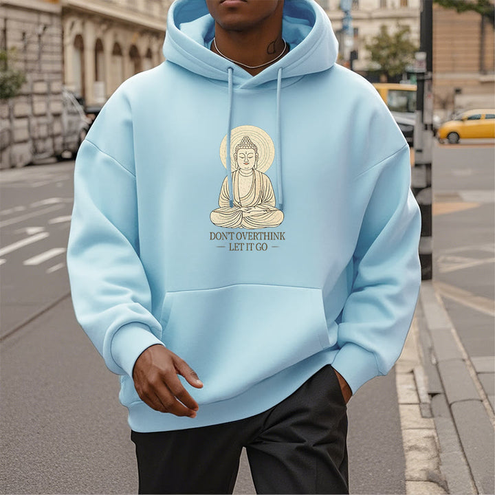 Buddha Stones Ne réfléchissez pas trop Laissez-le aller Bouddha Sweat à capuche doublé en polaire polyester