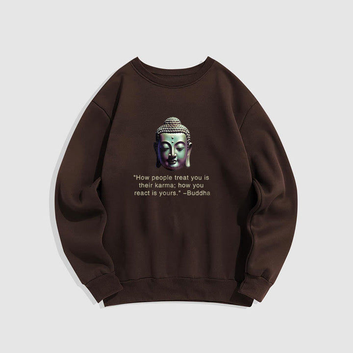 Buddha Stones La façon dont les gens vous traitent est leur karma Sweat-shirt en polyester doublé polaire Bouddha