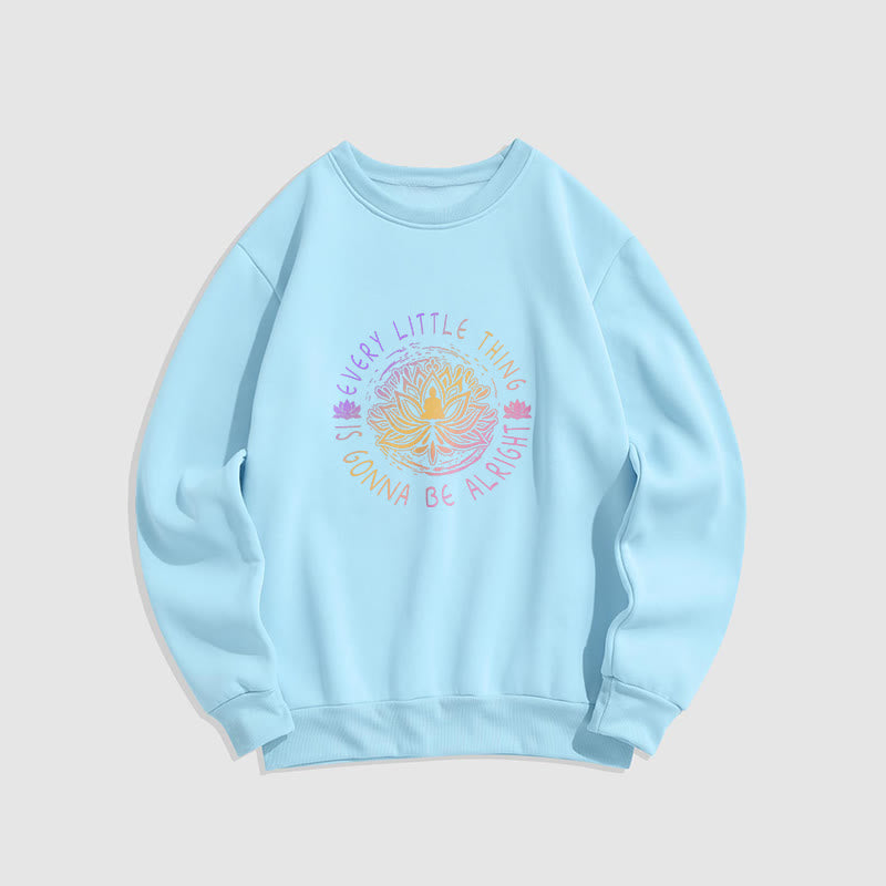 Sweat-shirt doublé polaire Buddha Stones TOUT VA BIEN SE PASSER