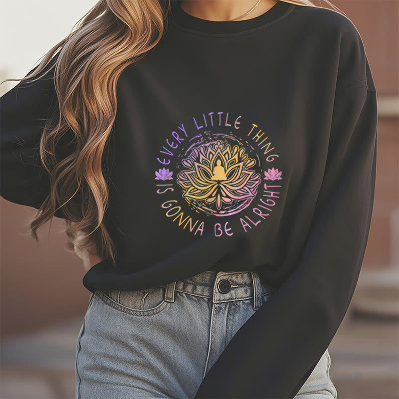 Sweat-shirt doublé polaire Buddha Stones TOUT VA BIEN SE PASSER