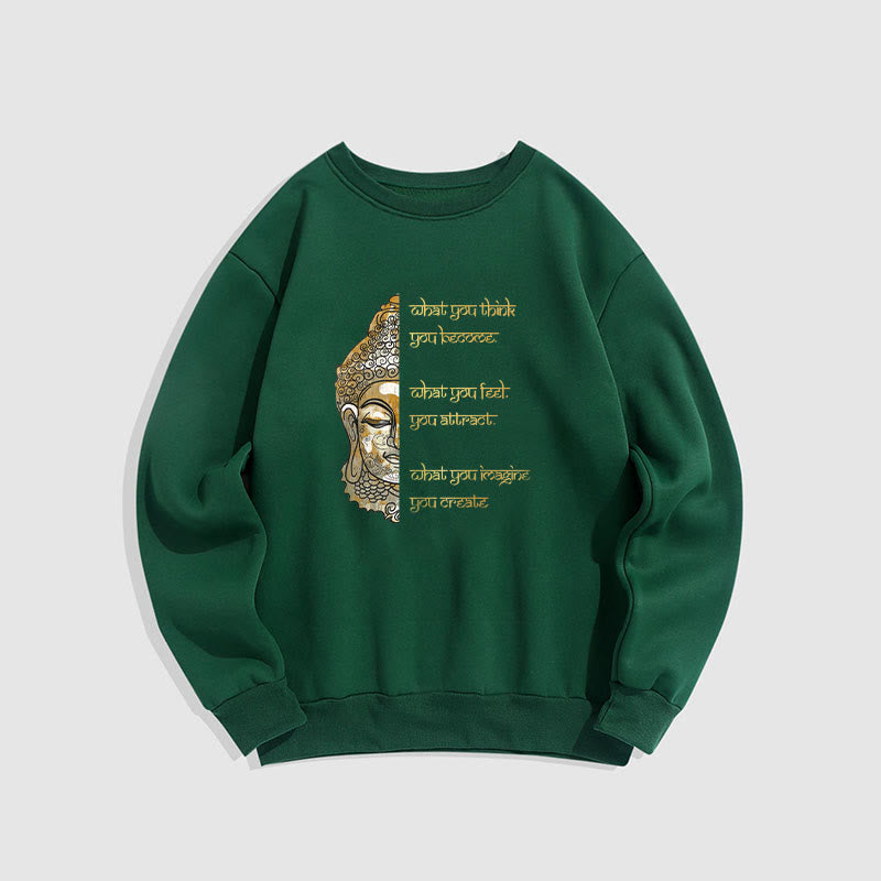 Sweat-shirt en polyester doublé polaire avec inscription « What You Think » de Buddha Stones