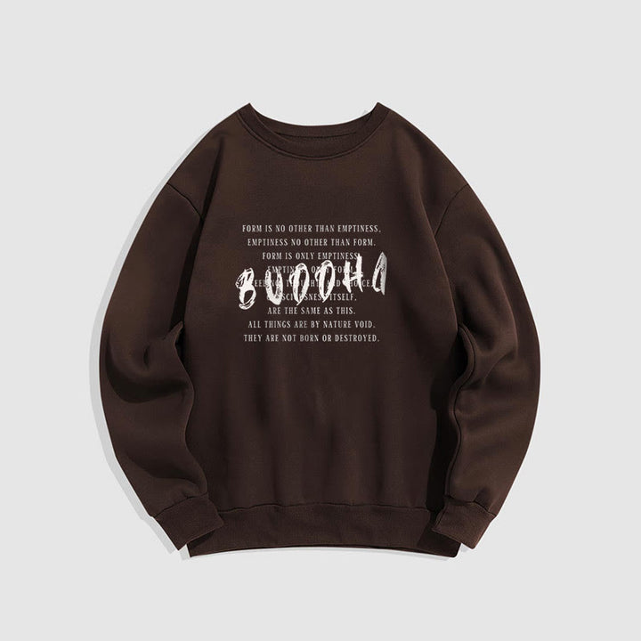 Sweat-shirt doublé polaire Buddha Stones LA FORME N'EST PAS AUTRE QUE LE VIDE