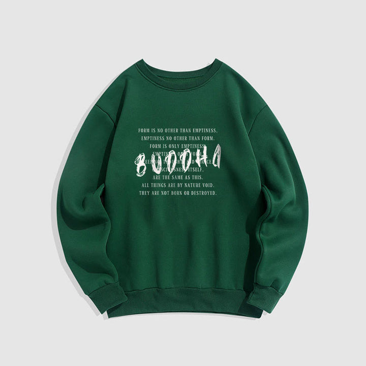 Sweat-shirt doublé polaire Buddha Stones LA FORME N'EST PAS AUTRE QUE LE VIDE