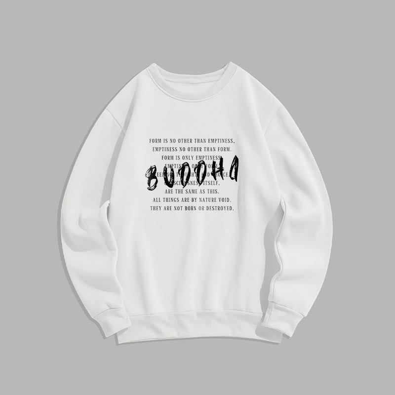 Sweat-shirt doublé polaire Buddha Stones LA FORME N'EST PAS AUTRE QUE LE VIDE