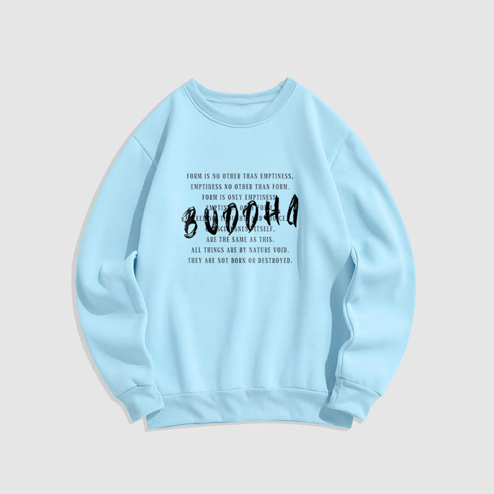 Sweat-shirt doublé polaire Buddha Stones LA FORME N'EST PAS AUTRE QUE LE VIDE