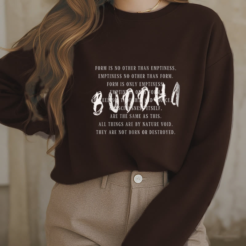 Sweat-shirt doublé polaire Buddha Stones LA FORME N'EST PAS AUTRE QUE LE VIDE