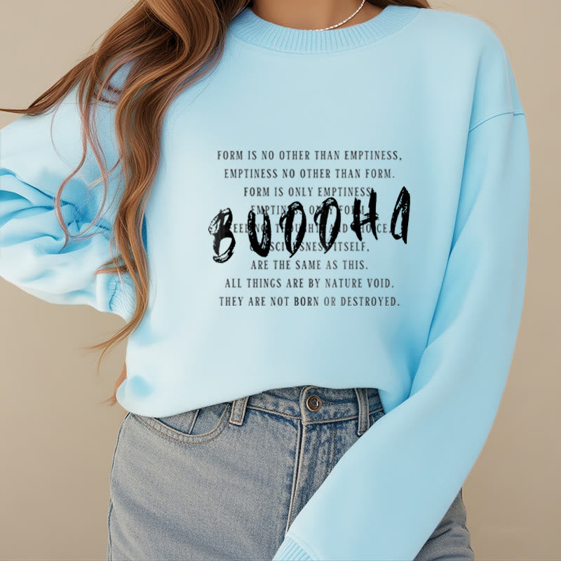 Sweat-shirt doublé polaire Buddha Stones LA FORME N'EST PAS AUTRE QUE LE VIDE