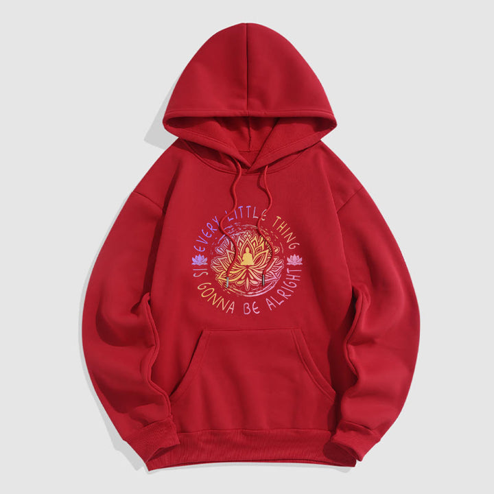 Sweat à capuche en polyester doublé polaire Buddha Stones Every Little Thing Is Gonna Be Alright