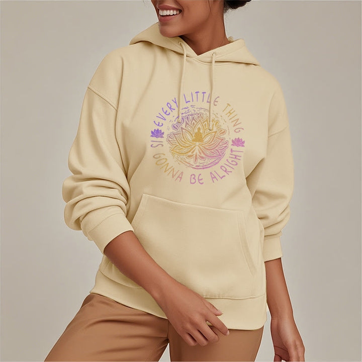 Sweat à capuche en polyester doublé polaire Buddha Stones Every Little Thing Is Gonna Be Alright