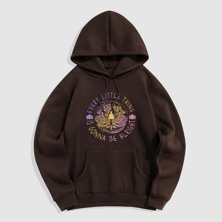 Sweat à capuche en polyester doublé polaire Buddha Stones Every Little Thing Is Gonna Be Alright