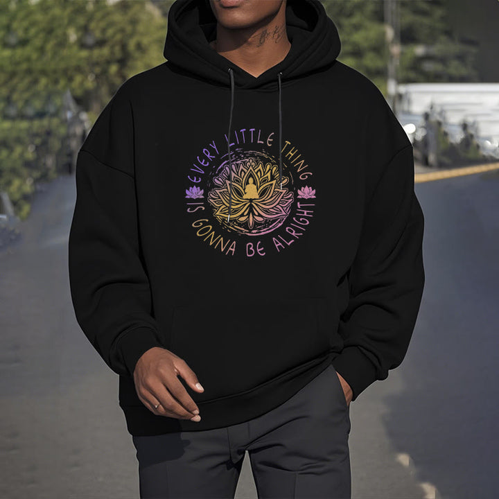 Sweat à capuche en polyester doublé polaire Buddha Stones Every Little Thing Is Gonna Be Alright