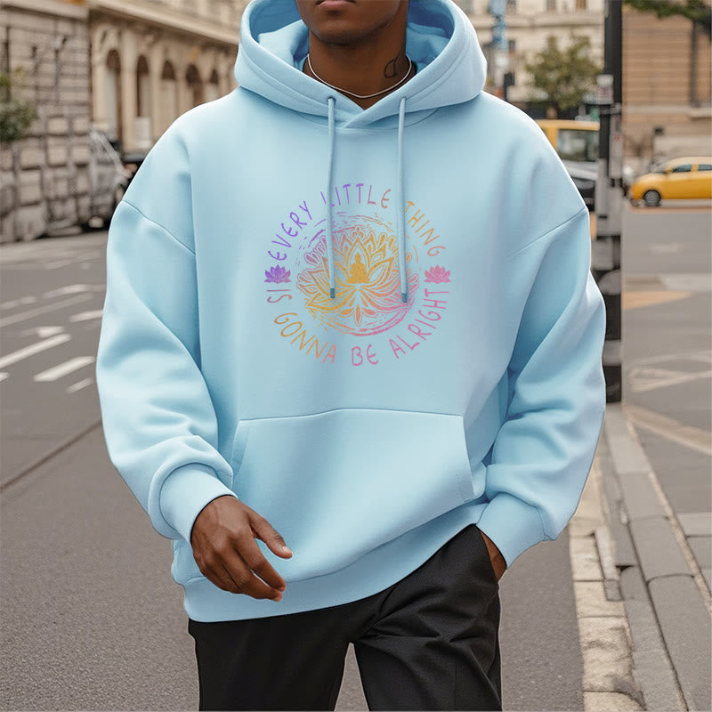 Sweat à capuche en polyester doublé polaire Buddha Stones Every Little Thing Is Gonna Be Alright