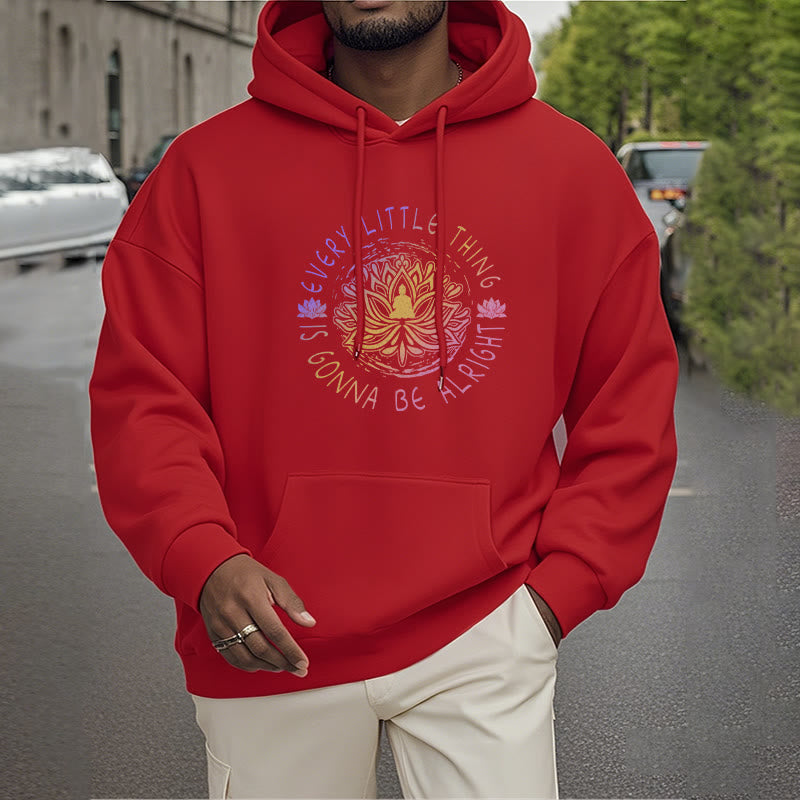 Sweat à capuche en polyester doublé polaire Buddha Stones Every Little Thing Is Gonna Be Alright