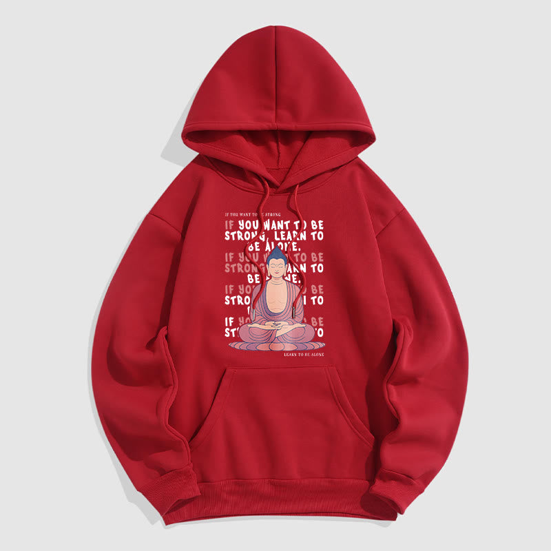 Sweat à capuche en polyester doublé polaire Buddha Stones If You Want To Be Strong